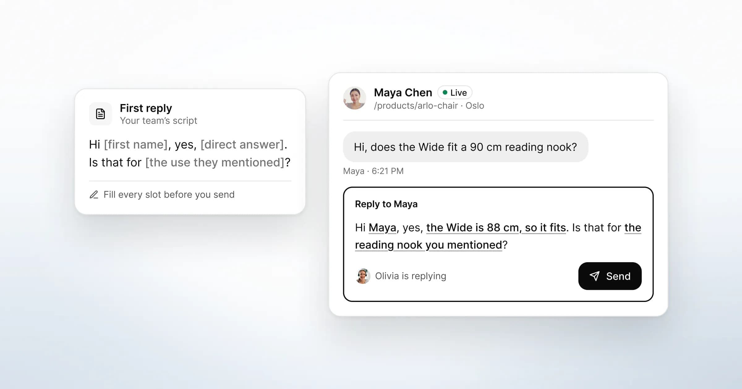 A first-reply script with its slots in square brackets beside the team's reply box, where Olivia has filled each slot to answer Maya's question about the Wide.